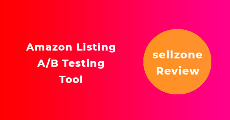 Sellzone Review: Is It the Best Tool for Amazon Sellers?