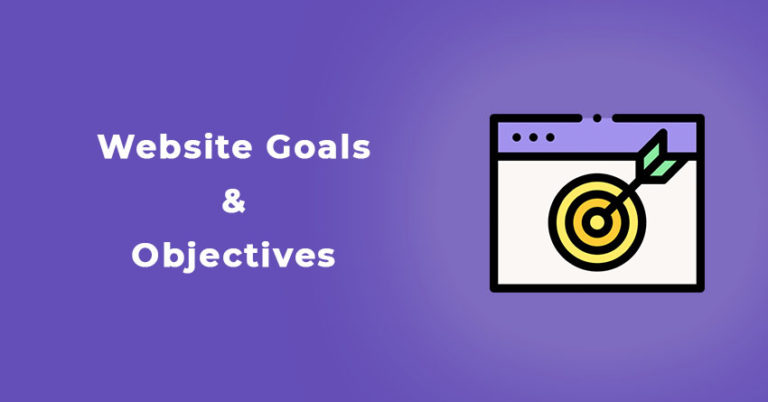 10 Website Goals & Objectives to Set (with Examples)