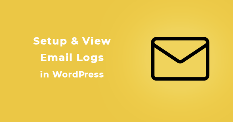 How To Set Up & View Email logs In WordPress