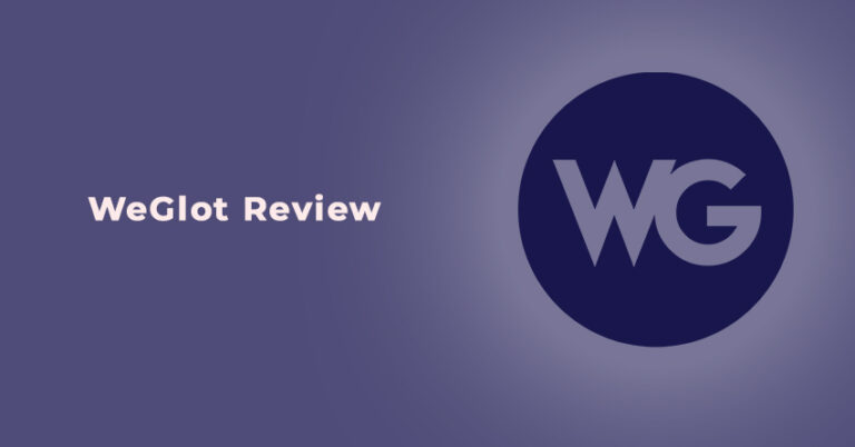 Weglot Review: Is it The Easiest WordPress Website Translations Plugin?